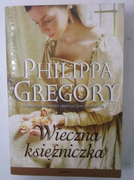 Gregory Philippa - Wieczna księżniczka