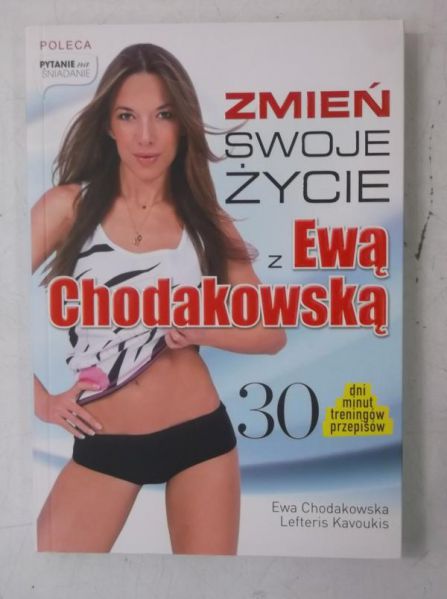 Chodakowska Ewa - Zmień swoje życie z Ewą Chodakowska
