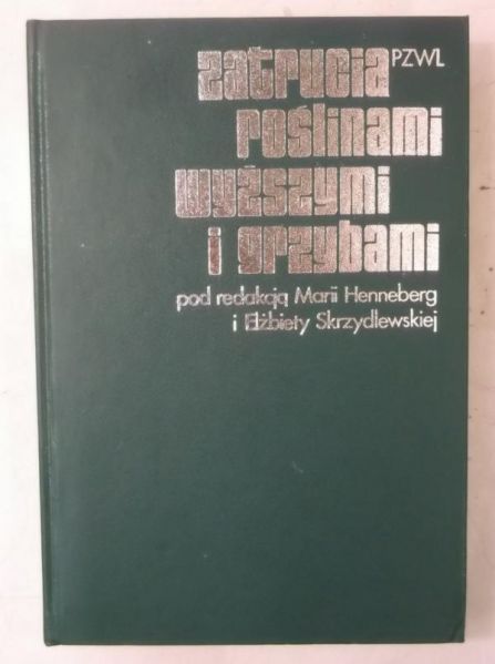 Zatrucia roślinami wyższymi i grzybami
