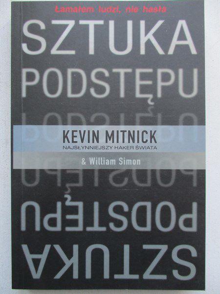 Mitnick Kevin  - Sztuka podstępu.