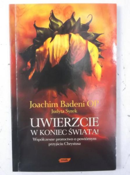 Uwierzcie w koniec świata!