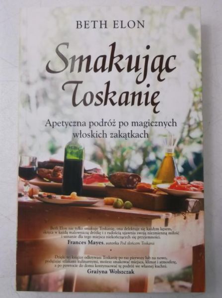 Smakując Toskanię