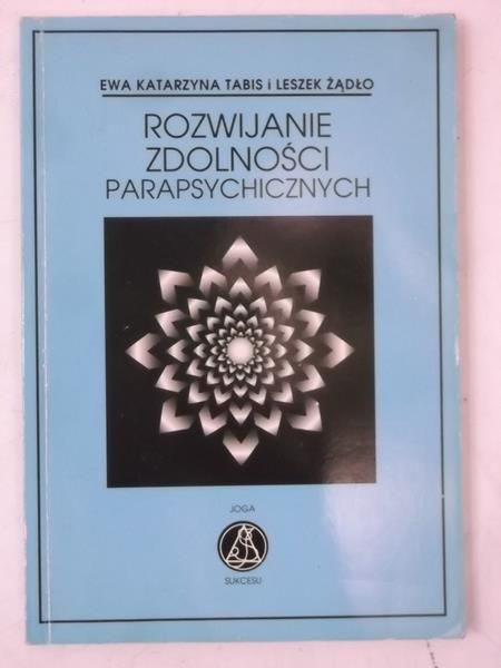 Rozwijanie zdolności parapsychicznych