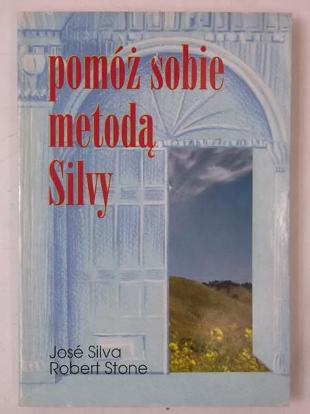 Silva Jose  - Pomóż sobie metodą Silvy