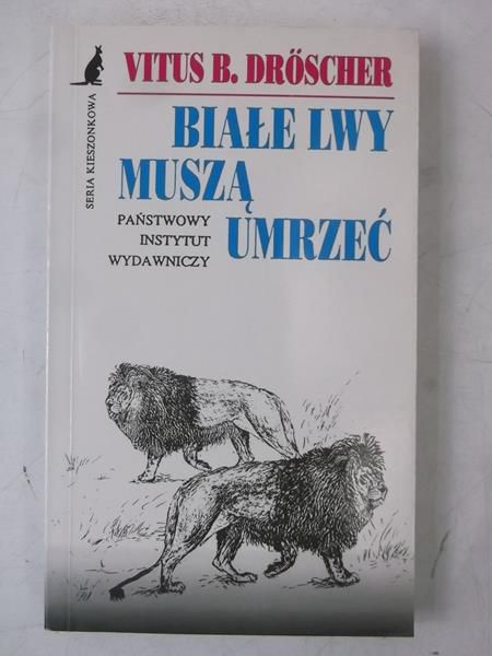 Białe lwy muszą umrzeć