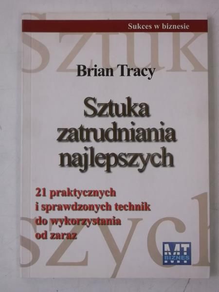 Sztuka zatrudniania najlepszych