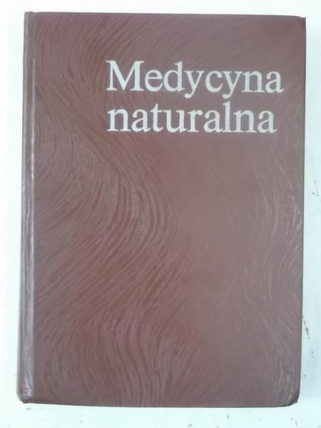 Janicki Kazimierz (red.)  -  Medycyna naturalna
