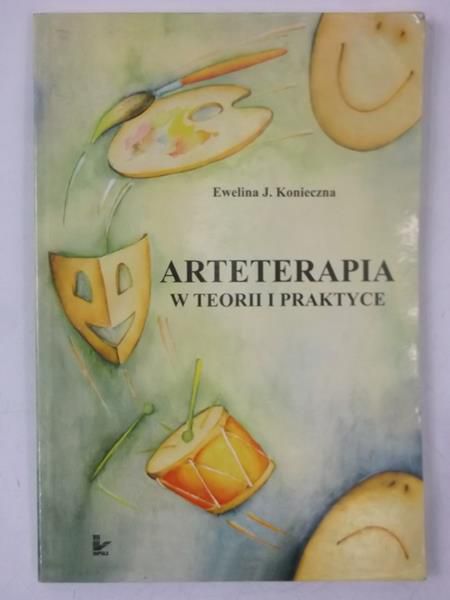 Arteterapia w teorii i praktyce