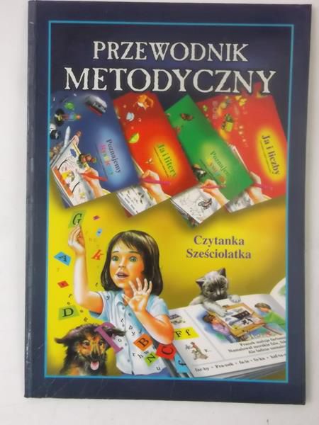Czytanka sześciolatka. Przewodnik metodyczny