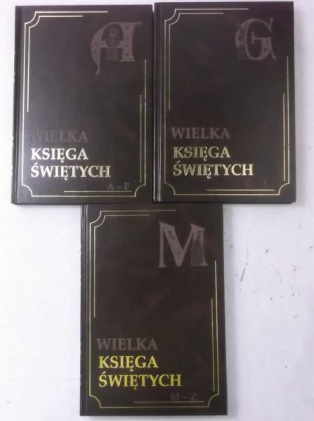 Bauer Zbigniew - Wielka księga świętych, Tom I-III