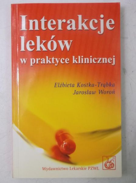 Kostka-Trąbka Elżbieta - Interakcje leków w praktyce klinicznej