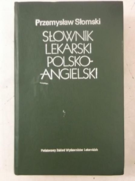 Słomski Przemysław - Słownik lekarski polsko-angielski