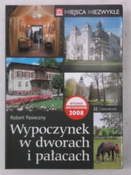 Wypoczynek w dworach i pałacach