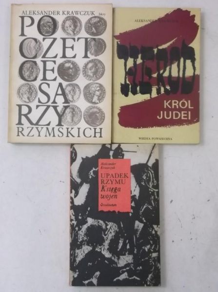 Krawczuk Aleksander - Upadek Rzymu / Herod król Judei / Poczet cesarzy Rzymskich