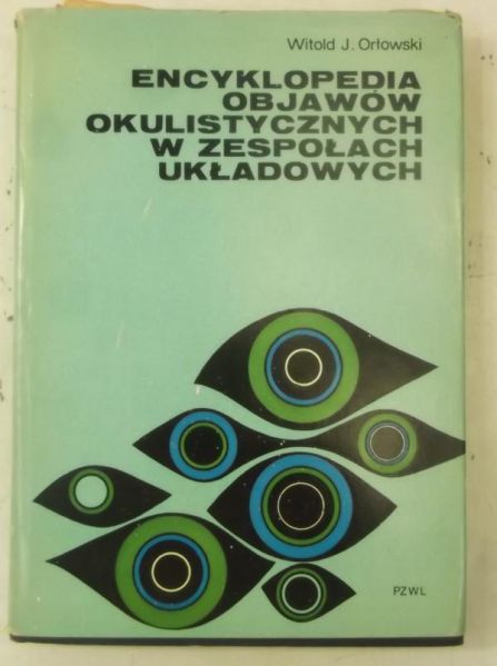 Encyklopedia objawów okulistycznych w zespołach układowych