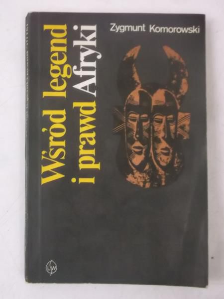 Wśród legend i prawd Afryki