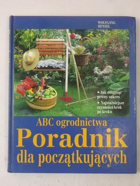 ABC ogrodnictwa. Poradnik dla początkujących