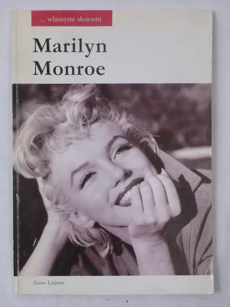 Marlin Monroe. Własnymi słowami