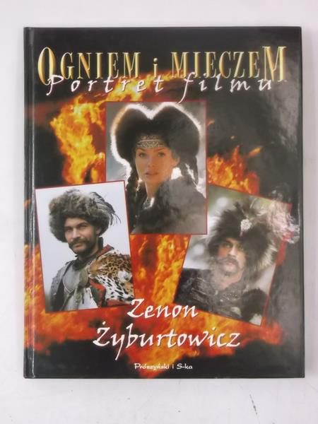 Ogniem i mieczem. Portret filmu