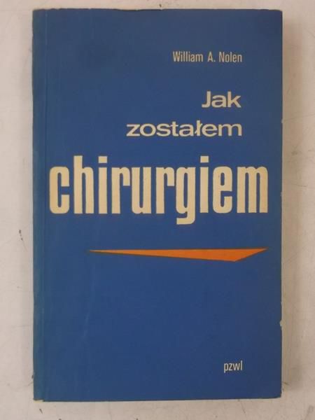 Jak zostałem chirurgiem
