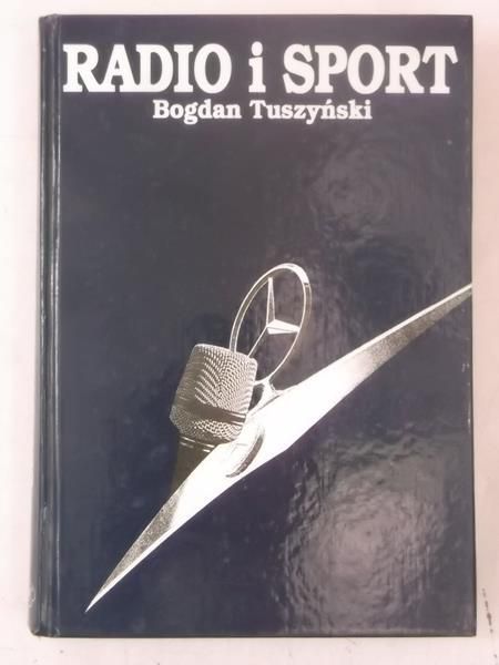 Tuszyński Bogdan - Radio i sport