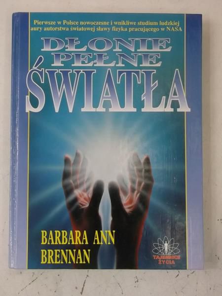 Brennan Barbara Ann - Dłonie pełne światła