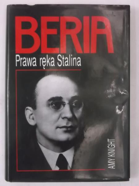 Beria: prawa ręka Stalina