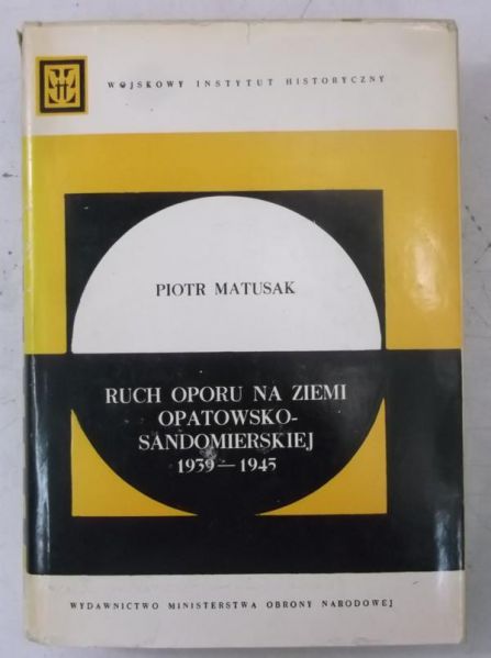 Ruch oporu na Ziemi Opatowsko-Sandomierskiej 1939-1945