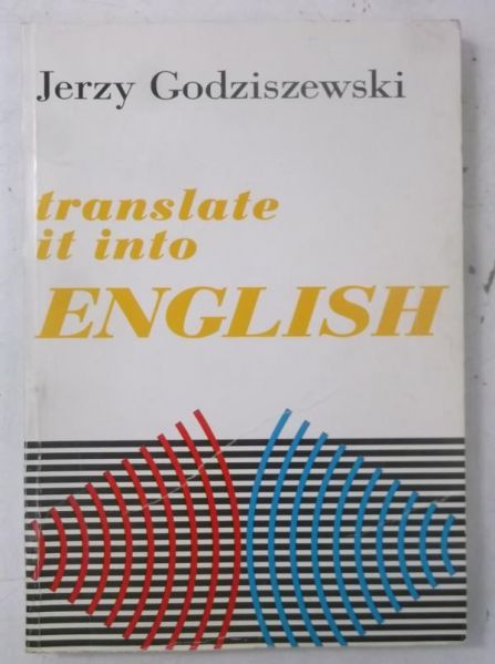 Godziszewski Jerzy - Translate it Into English