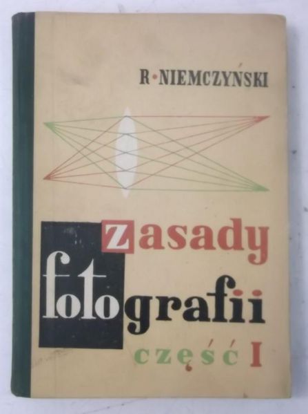 Zasady fotografii, Część I