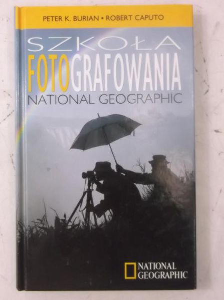 Burian Peter K. - Szkoła fotografowania National Geographic