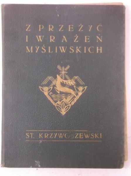Z przeżyć i wrażeń myśliwskich, 1927 r.