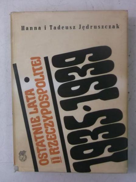 Ostatne lata II Rzeczypospoltej 1935-1939