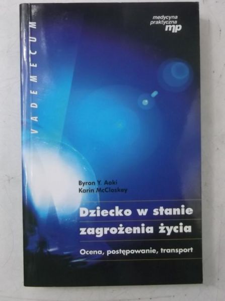 Byron Y. Aoki - Dziecko w stanie zagrożenia życia