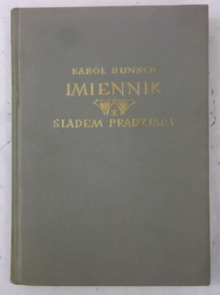 Imiennik. Śladem pradziada, tom I