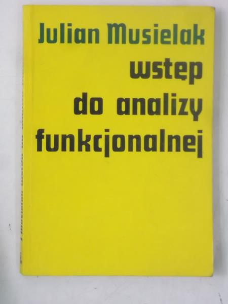 Wstęp do analizy funkcjonalnej