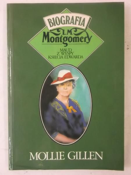 Maud z Wyspy Księcia Edwarda: Biografia L. M. Montgomery