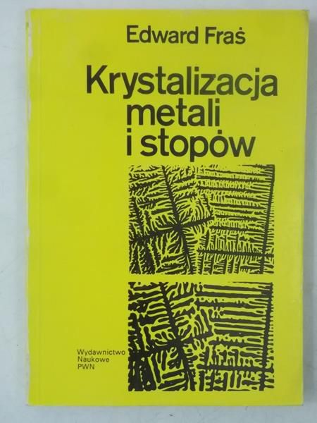 Krystalizacja metali i stopów