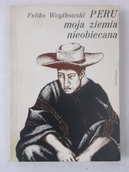 Peru: moja ziemia nieobiecana