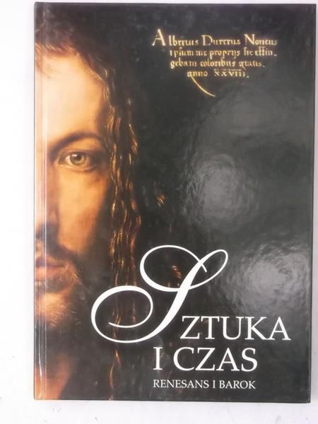 Sztuka i czas Tom 2  Renesans i Barok