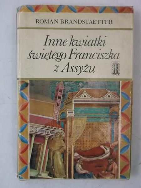Brandstaetter Roman - Inne kwiatki świętego Franciszka z Asyżu
