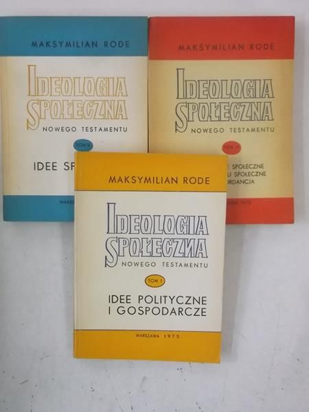 Ideologia społeczna Nowego Testamentu, Tom I-III
