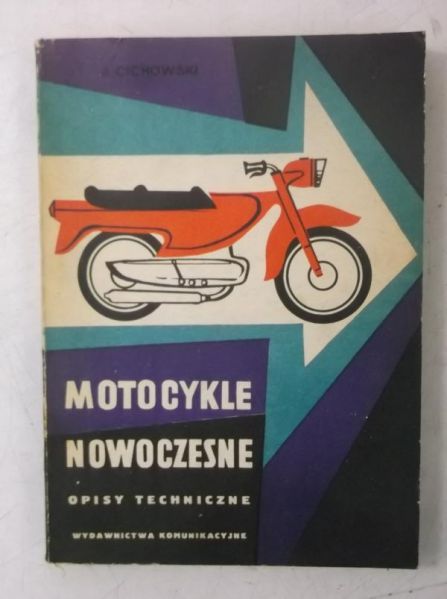 Cichowski Andrzej - Motocykle nowoczesne - opisy techniczne