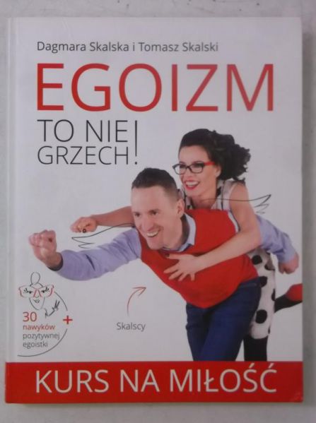Egoizm to nie grzech!