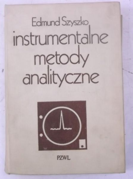 Szyszko Edmund - Instrumentalne metody analityczne