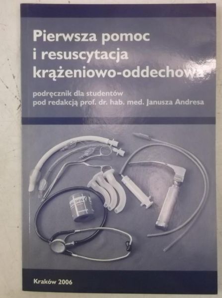 Pierwsza pomoc i resuscytacja krążeniowo-oddechowa