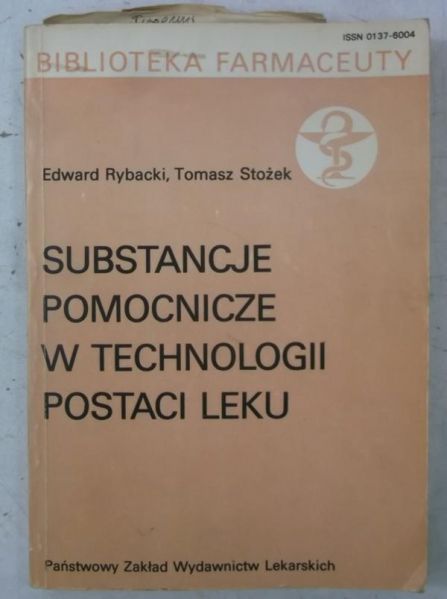 Substancje pomocnicze w technologii postaci leku
