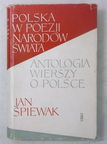 Polska w poezji narodów świata. Antologia wierszy o Polsce