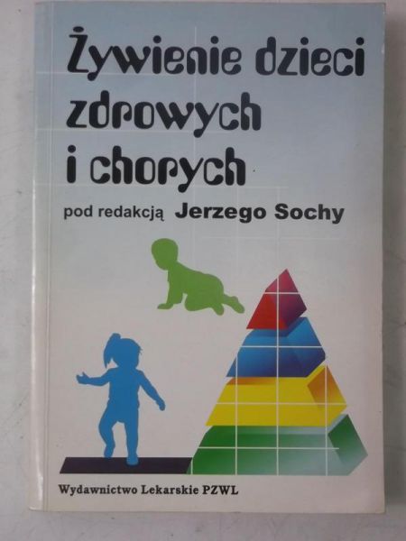 Żywienie dzieci zdrowych i chorych