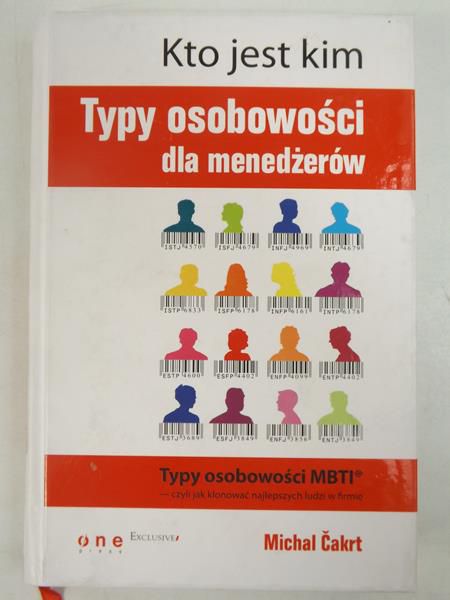 Cakrt Michal - Kto jest kim. Typy osobowości dla menedżerów